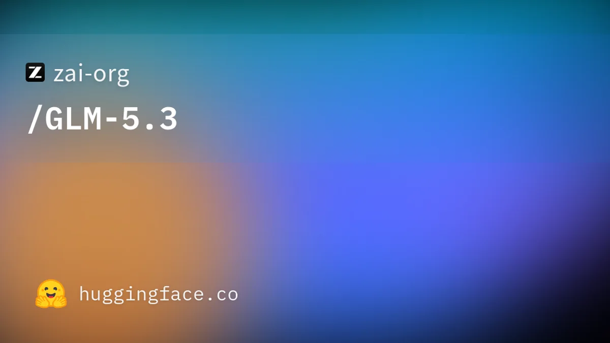Z.ai Releases Open-Weight GLM-5.3 for Agentic Coding and Cyber Defense